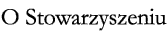 O Stowarzyszeniu